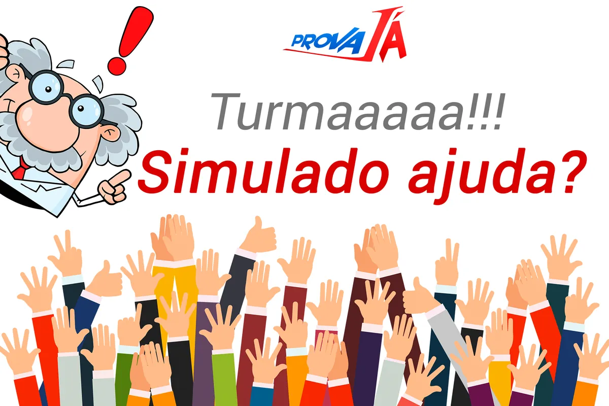 Ilustração de professor apontando para a frase “Turmaaaaa!!! Simulado ajuda?” e muitas mãos levantadas